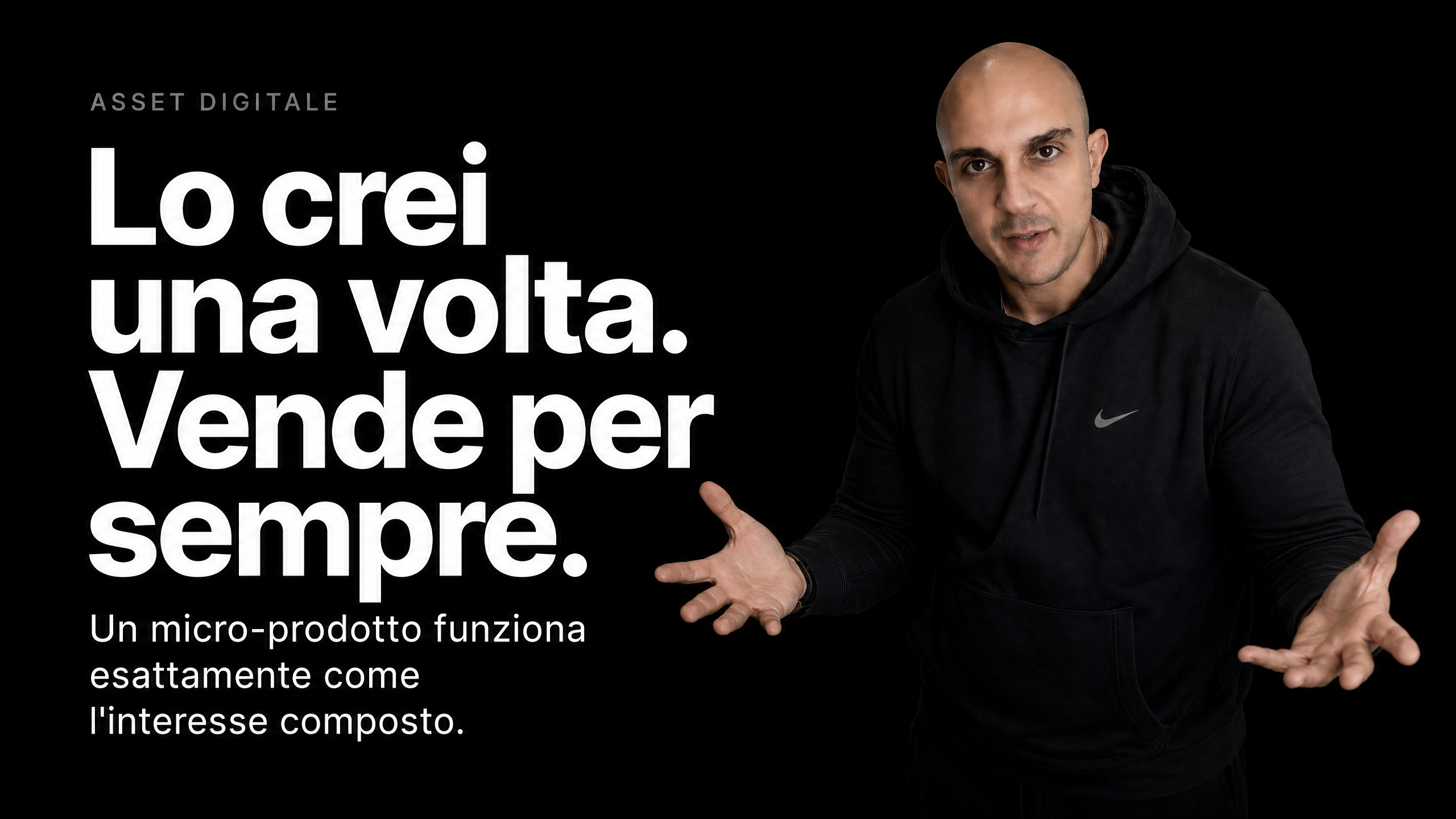 Lo crei una volta. Vende per sempre.